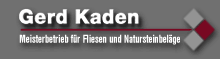 GERD KADEN - Meisterbetrieb für Fliesen und Natursteine